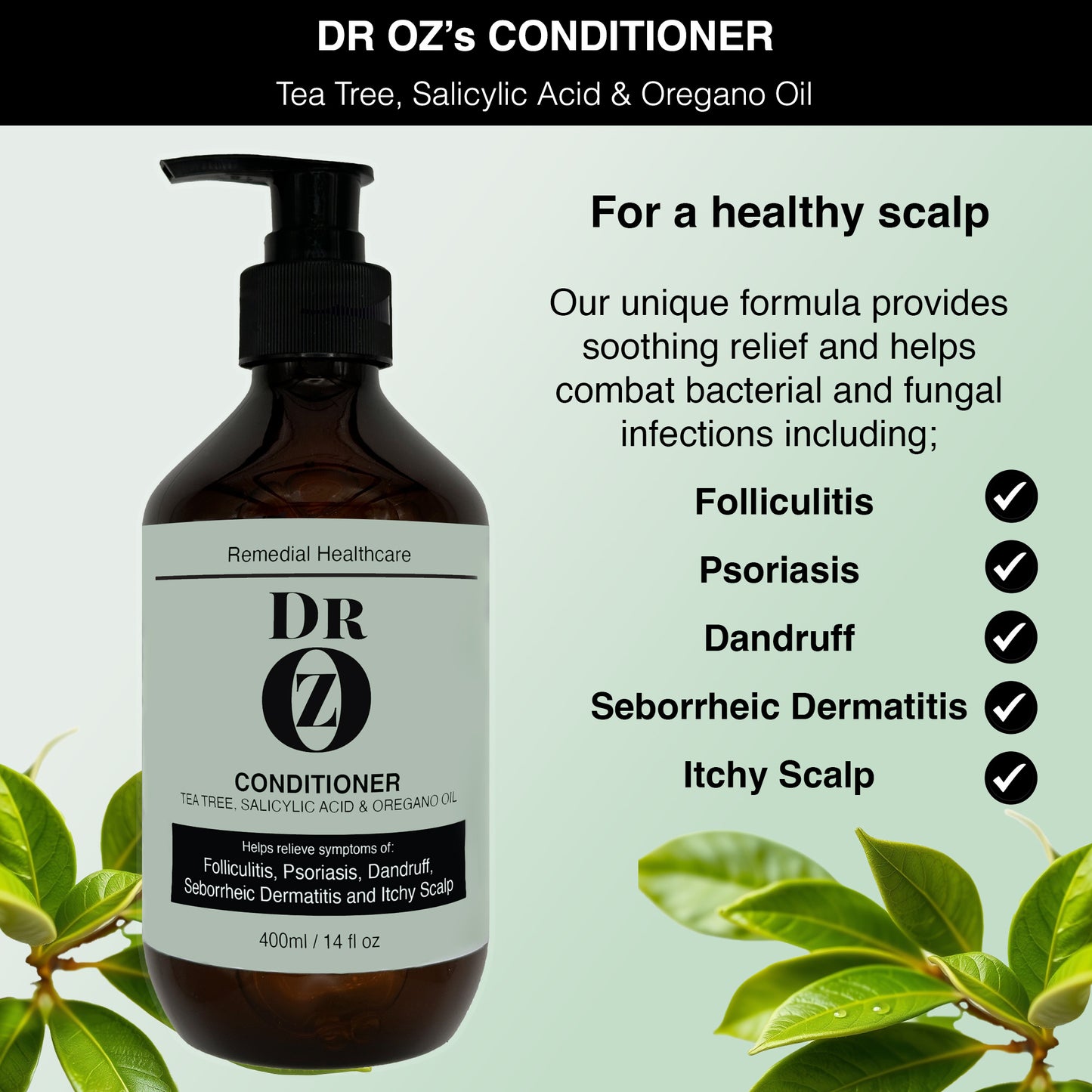 Dr Oz Conditioner with Tea Tree, Salicylic Acid and Oregano Oil.